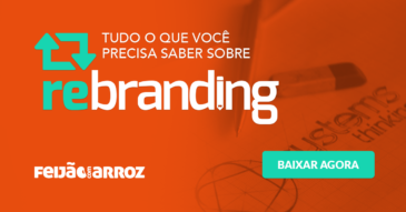 Tudo o que você precisa saber sobre Rebranding